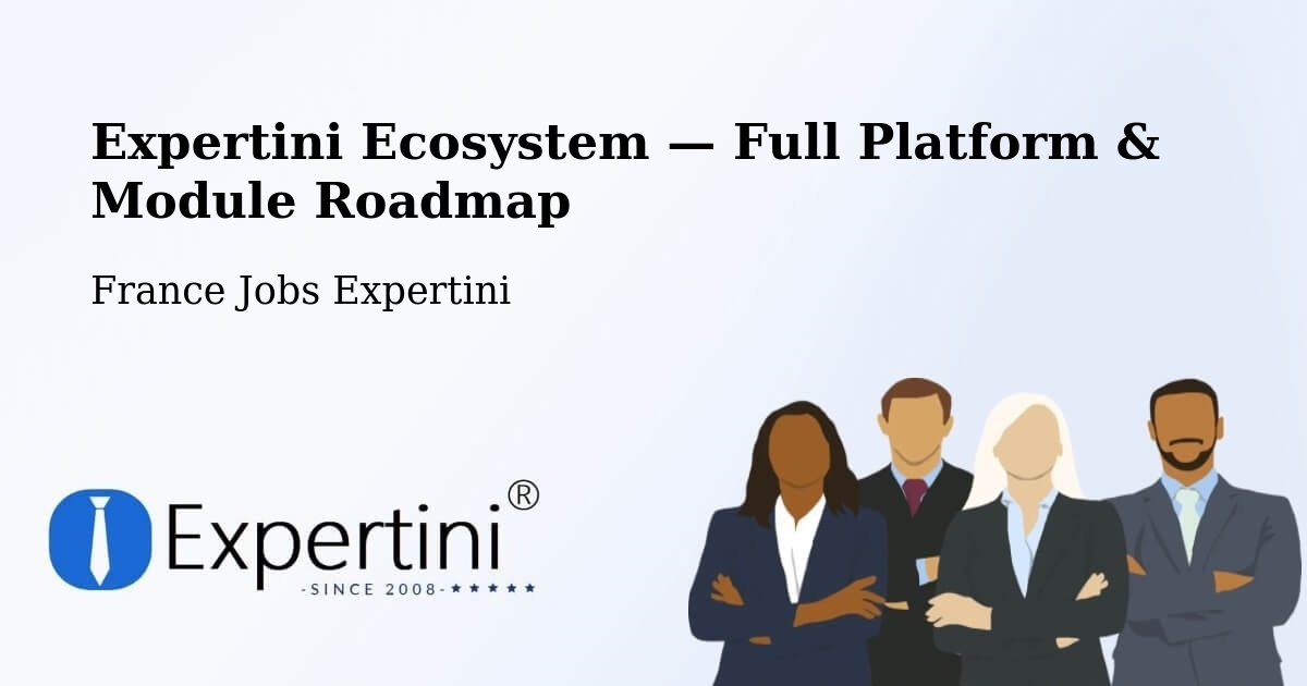 Expertini Ecosystem — Full Platform & Module Roadmap – Chassieu