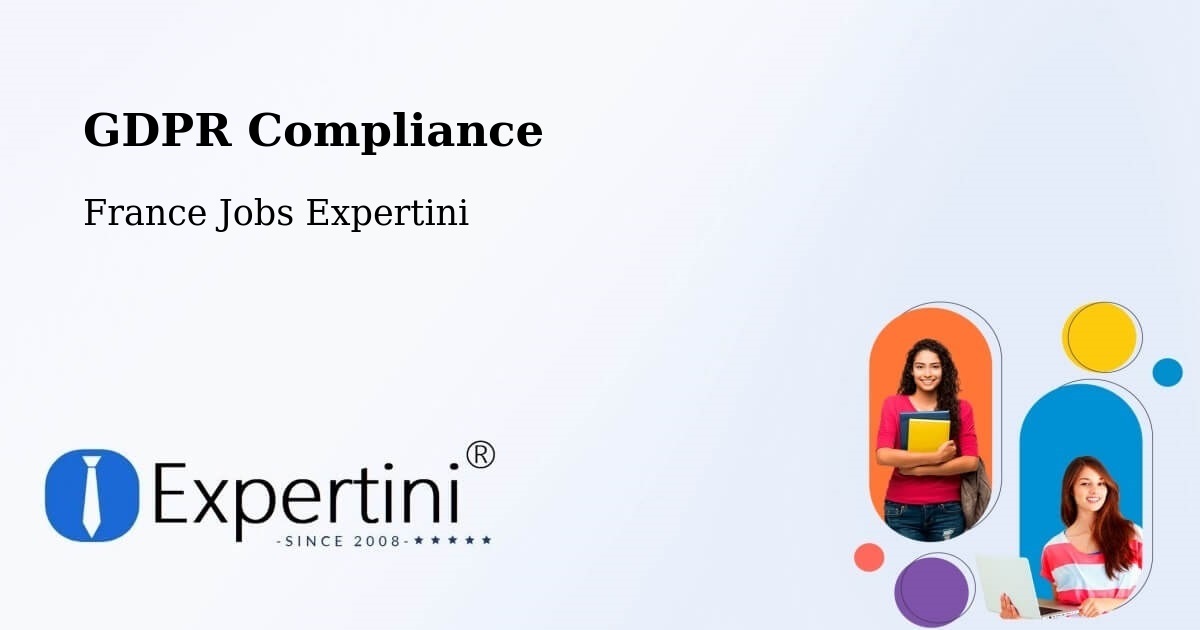 EU GDPR Compliance Statement – Chassieu - France Jobs Expertini