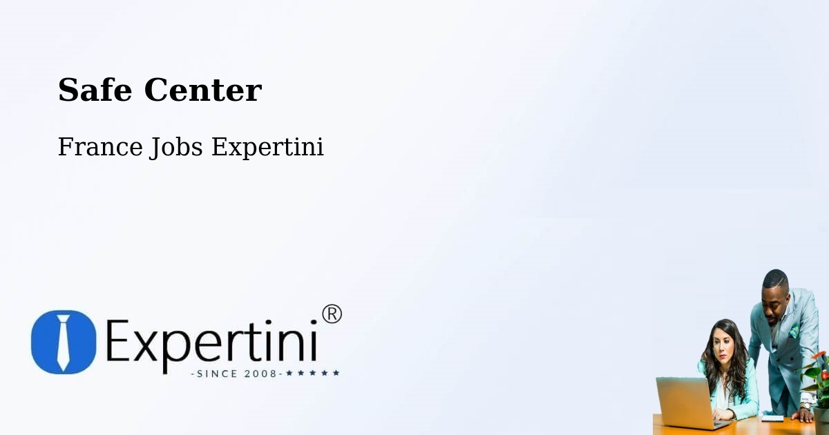 Safety Center – Chassieu - France Jobs Expertini